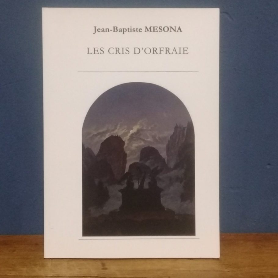 Recueil poétique Les Cris d'Orfraie de Jean-Baptiste MESONA